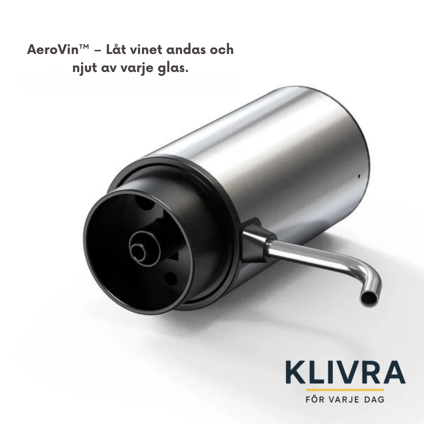 AeroVin™ – Låt vinet andas och njut av varje glas.